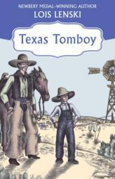 Texas Tomboy by Lois Lenski Paperback Book
