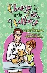 #24 Change Is in the Air, Mallory by Laurie Friedman Paperback Book