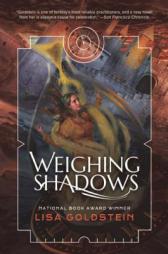 Weighing Shadows by Lisa Goldstein Paperback Book