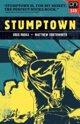 Stumptown Volume One: The Case of the Girl Who Took her Shampoo (But Lef by Greg Rucka Paperback Book