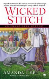 Wicked Stitch: An Embroidery Mystery by Amanda Lee Paperback Book