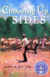 Choosing up sides by John H. Ritter Paperback Book