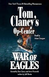 Tom Clancy's Op-Center: War of Eagles (Tom Clancy's Op Center) by Tom Clancy Paperback Book