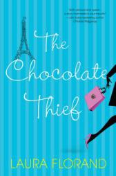 The Chocolate Thief by Laura Florand Paperback Book
