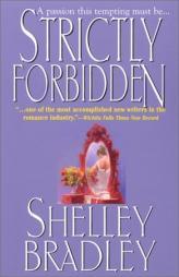 Strictly Forbidden by Shelley Bradley Paperback Book