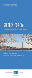 Sixteen for '16: A Progressive Agenda for a Better America by Salvatore Babones Paperback Book