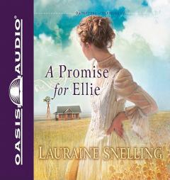 A Promise for Ellie (Daughters of Blessing) by Lauraine Snelling Paperback Book