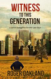 Witness To This Generation by Roger Oakland Paperback Book