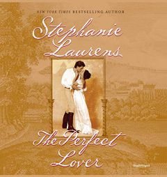 The Perfect Lover: The Cynster Novels, book 10 by Stephanie Laurens Paperback Book