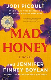 Mad Honey: A Novel by Jodi Picoult Paperback Book
