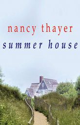 Summer House: A Novel by Nancy Thayer Paperback Book