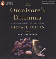 The Omnivore's Dilemma: A Natural History of Four Meals by Michael Pollan Paperback Book