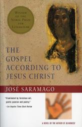 The Gospel According to Jesus Christ by Jose Saramago Paperback Book