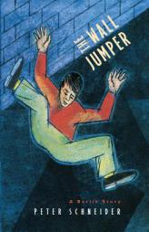 The Wall Jumper: A Berlin Story (Phoenix Fiction Series) by Peter Schneider Paperback Book