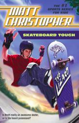 Skateboard Tough (Matt Christopher Sports Classics) by Matt Christopher Paperback Book