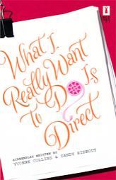 What I Really Want To Do Is Direct (Red Dress Ink Novels) by Yvonne Collins Paperback Book