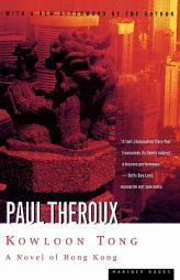 Kowloon Tong of Hong Kong by Paul Theroux Paperback Book