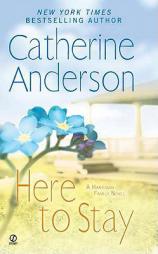 Here to Stay: A Harrigan Family Novel by Catherine Anderson Paperback Book