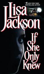 If She Only Knew by Lisa Jackson Paperback Book