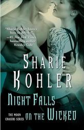 Night Falls on the Wicked by Sharie Kohler Paperback Book