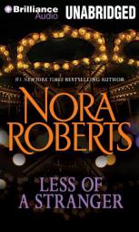 Less of a Stranger: A Selection From Wild at Heart by Nora Roberts Paperback Book