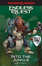 Dungeons & Dragons: Into the Jungle: An Endless Quest Book by Matt Forbeck Paperback Book