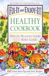 Fix-It And Enjoy-It Healthy Cookbook by Phyllis Pellman Good Paperback Book