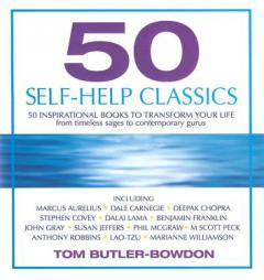 50 Self-Help Classics: 50 Inspirational Books to Transform Your Life, from Timeless Sages to Contemporary Gurus (Your Coach in a Box) by Tom Butler-Bowdon Paperback Book