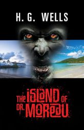 The Island of Dr. Moreau by H. G. Wells Paperback Book