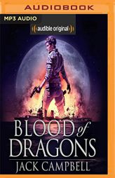 Blood of Dragons (Legacy of Dragons) by Jack Campbell Paperback Book
