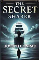 The Secret Sharer(Illustrated) by Joseph Conrad Paperback Book