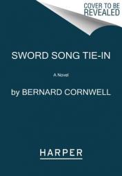 Sword Song Tie-in: A Novel (Saxon Tales) by Bernard Cornwell Paperback Book