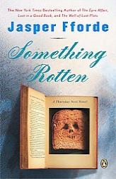 Something Rotten (Thursday Next Novels) by Jasper Fforde Paperback Book