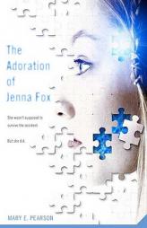 The Adoration of Jenna Fox by Mary E. Pearson Paperback Book