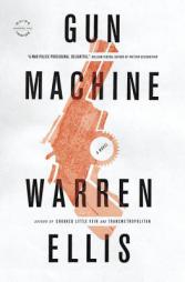 Gun Machine by Warren Ellis Paperback Book