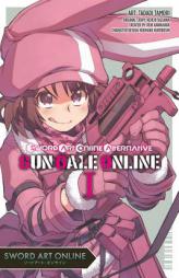 Sword Art Online Alternative Gun Gale Online, Vol. 1 (manga) by Reki Kawahara Paperback Book