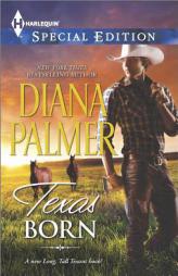 Texas Born by Diana Palmer Paperback Book