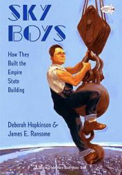 Sky Boys: How They Built the Empire State Building by Deborah Hopkinson Paperback Book