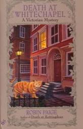Death at Whitechapel (Robin Paige Victorian Mysteries, No. 6) by Robin Paige Paperback Book