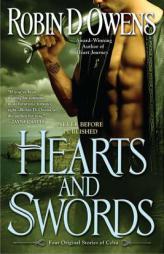 Hearts and Swords: Four Original Stories of Celta by Robin D. Owens Paperback Book