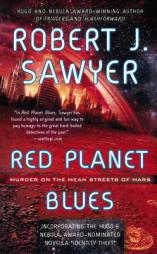Red Planet Blues by Robert J. Sawyer Paperback Book