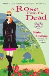 A Rose From the Dead: A Flower Shop Mystery by Kate Collins Paperback Book