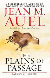 The Plains of Passage (Earth's Children) by Jean M. Auel Paperback Book