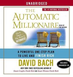 The Automatic Millionaire: A Powerful One-Step Plan to Live and Finish Rich by David Bach Paperback Book