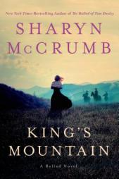 King's Mountain: A Ballad Novel by Sharyn McCrumb Paperback Book