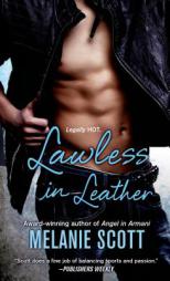 Lawless In Leather (New York Saints) by Melanie Scott Paperback Book