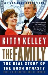 The Family: The Real Story of the Bush Dynasty by Kitty Kelley Paperback Book