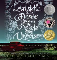 Aristotle and Dante Discover the Secrets of the Universe by Benjamin Alire Saenz Paperback Book