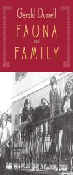 Fauna & Family: An Adventure of the Durrell Family of Corfu by Gerald Malcolm Durrell Paperback Book
