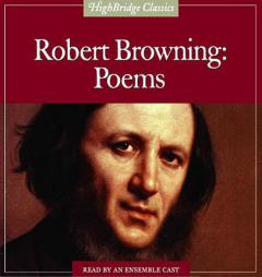 Robert Browning: Poems (Highbridge Classics) by Robert Browning Paperback Book